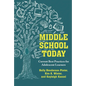Middle School Today: Current Best Practices for Adolescent Learners - Hardcover