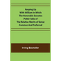Keeping Up with William In which the Honorable Socrates Potter Talks of the Relative Merits of Sense Common and Preferred - Paperback
