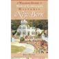 The Walking Guide to North Carolina's Historic New Bern - Hardcover