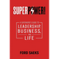 Superpower!: A Superhero's Guide to Leadership, Business, and Life - Paperback