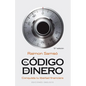 Codigo del Dinero, El - Paperback