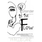 Surrender to the Flow: How to Go Beyond Thinking and Tap the Infinite Intelligence - Paperback