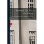 Power Of Will: A Practical Companion Book For Unfoldment Of The Powers Of Mind - Paperback
