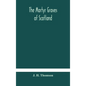 The martyr graves of Scotland - Hardcover