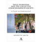 Émile Durkheim and the Collective Consciousness of Society: A Study in Criminology - Paperback