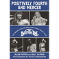 Positively Fourth and Mercer: The Inside Story of New York's Iconic Music Club, the Bottom Line - Hardcover