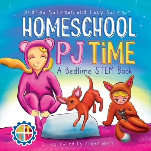 Homeschool PJ Time: A Bedtime STEM Book - Paperback