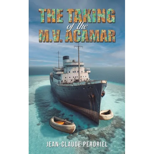 The Taking of the M.V. Acamar - Paperback