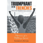 Triumphant in the Trenches (Victory Despite Challenges): Memoirs of a Military Spouse - Paperback