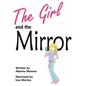 The Girl and the Mirror - Paperback