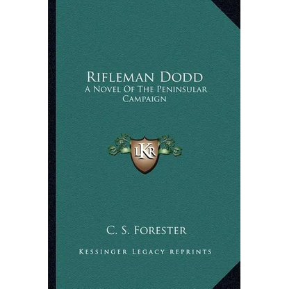 Rifleman Dodd: A Novel Of The Peninsular Campaign - Paperback