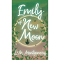 Emily of New Moon - Hardcover