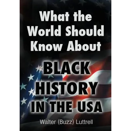 What the World Should Know about Black History in the USA - Paperback