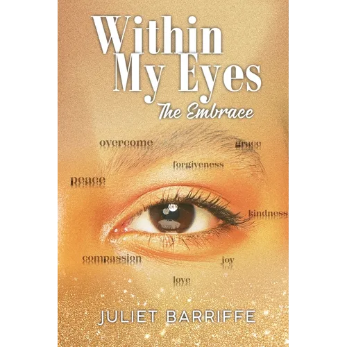 Within My Eyes: The Embrace - Paperback