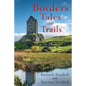 Borders Tales and Trails - Paperback