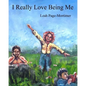 I Really Love Being Me - Paperback