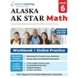 Alaska System of Academic Readiness Test Prep: 6th Grade Math Practice Workbook and Full-length Online Assessments: AK STAR Study Guide - Paperback