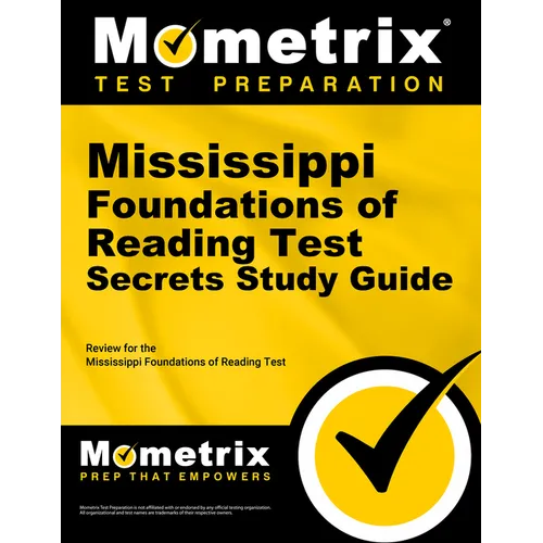 Mississippi Foundations of Reading Test Secrets Study Guide: Review for the Mississippi Foundations of Reading Test - Paperback