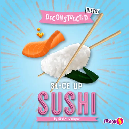 Slice Up Sushi - Library Binding
