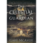 The Celestial Guardian - Hardcover