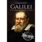 Galileo Galilei: A Life From Beginning to End - Paperback