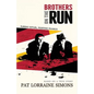 Brothers on the Run: Fleeing Hitler, Fighting Franco - Paperback