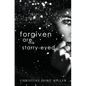 Forgiven Are the Starry-Eyed - Paperback