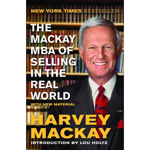 The Mackay MBA of Selling in the Real World - Paperback
