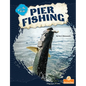 Pier Fishing - Library Binding