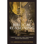 Biblical Reasoning: Christological and Trinitarian Rules for Exegesis - Paperback