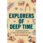 Explorers of Deep Time: Paleontologists and the History of Life - Hardcover