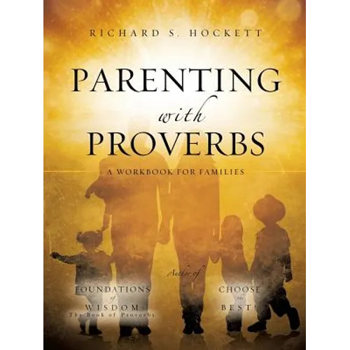 Parenting with Proverbs - Paperback
