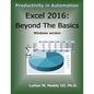 Excel 2016: Beyond the Basics - Paperback