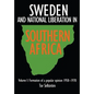 Sweden and national liberation in Southern Africa. Vol. 1. Formation of a popular opinion (1950-1970) - Paperback
