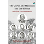 The Gurus, the Mountain and the Silence: Tales from Tiruvannamalai - Paperback