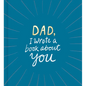 Dad, I Wrote a Book about You - Hardcover