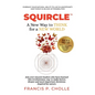 Squircle: A New Way to THINK for a NEW WORLD - Hardcover