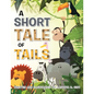 A Short Tale of Tails - Paperback