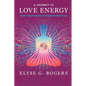 A Journey to Love Energy: Embracing the Power of Digital Healing Tones - Paperback