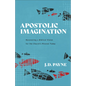Apostolic Imagination - Hardcover