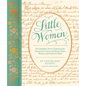 Little Women: The Complete Novel, Featuring the Characters' Letters and Manuscripts, Written and Folded by Hand - Hardcover