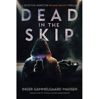 Dead in the Skip: A Detective Inspector Roland Benito Thriller - Paperback