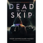 Dead in the Skip: A Detective Inspector Roland Benito Thriller - Paperback