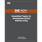 Unsettled Topics in Unmanned Aerial Vehicle Icing - Paperback