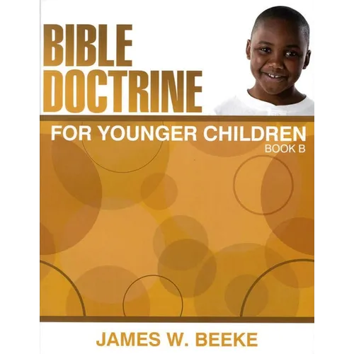 Bible Doctrine for Younger Children: Book B - Paperback
