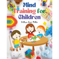 Mind Training for Children: Educational Games that Train the Senses - Paperback