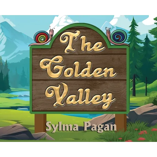 The Golden Valley: The Adventures of Carlito and Pepito - Hardcover