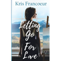 Letting Go for Love - Paperback