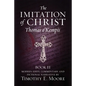 The Imitation of Christ, Book II: with Edits, Comments, and Fictional Narrative by Timothy E. Moore - Paperback