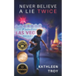 Never Believe a Lie Twice - Paperback